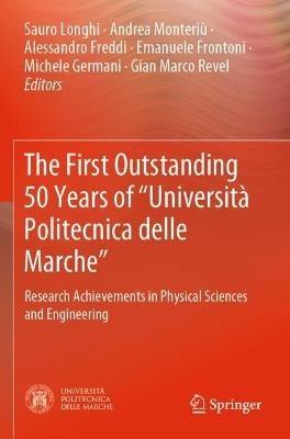 The First Outstanding 50 Years of “Università Politecnica delle Marche”: Research Achievements in Physical Sciences and Engineering - cover