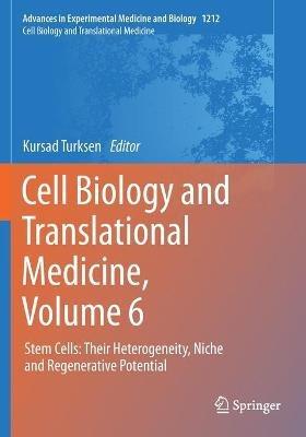 Cell Biology and Translational Medicine, Volume 6: Stem Cells: Their Heterogeneity, Niche and Regenerative Potential - cover