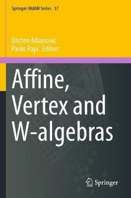 Affine, Vertex and W-algebras - cover