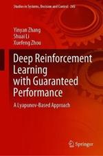 Deep Reinforcement Learning with Guaranteed Performance: A Lyapunov-Based Approach