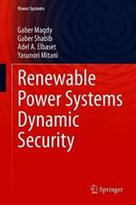 Renewable Power Systems Dynamic Security