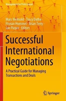 Successful International Negotiations: A Practical Guide for Managing Transactions and Deals - cover