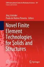 Novel Finite Element Technologies for Solids and Structures