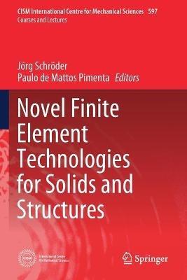Novel Finite Element Technologies for Solids and Structures - cover