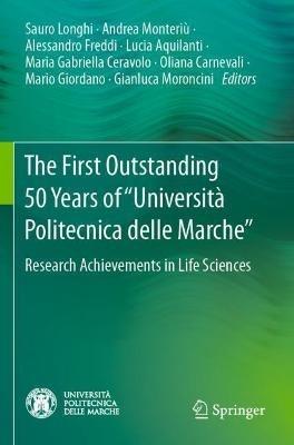 The First Outstanding 50 Years of “Università Politecnica delle Marche”: Research Achievements in Life Sciences - cover