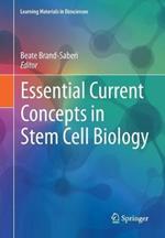 Essential Current Concepts in Stem Cell Biology