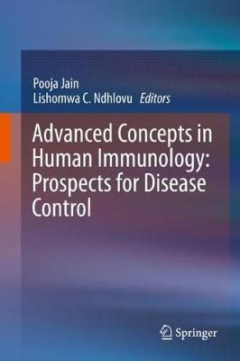 Advanced Concepts in Human Immunology: Prospects for Disease Control - cover