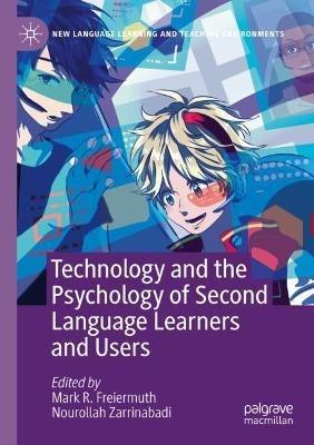 Technology and the Psychology of Second Language Learners and Users - cover