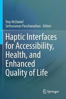 Haptic Interfaces for Accessibility, Health, and Enhanced Quality of Life - cover