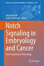 Notch Signaling in Embryology and Cancer: Notch Signaling in Embryology