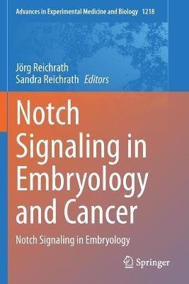 Notch Signaling in Embryology and Cancer: Notch Signaling in Embryology - cover