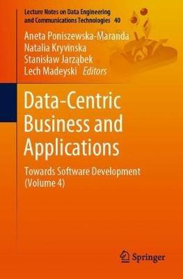 Data-Centric Business and Applications: Towards Software Development (Volume 4) - cover
