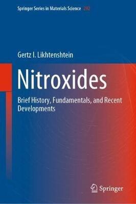 Nitroxides: Brief History, Fundamentals, and Recent Developments - Gertz I. Likhtenshtein - cover