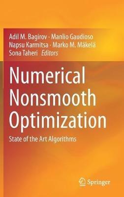 Numerical Nonsmooth Optimization: State of the Art Algorithms - cover