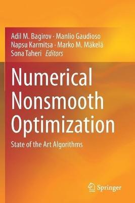 Numerical Nonsmooth Optimization: State of the Art Algorithms - cover