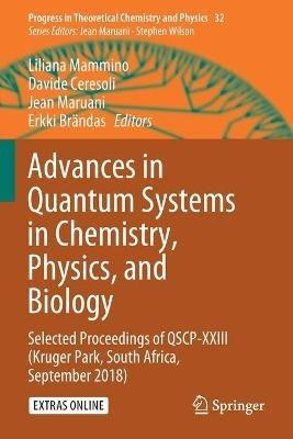 Advances in Quantum Systems in Chemistry, Physics, and Biology: Selected Proceedings of QSCP-XXIII (Kruger Park, South Africa, September 2018) - cover