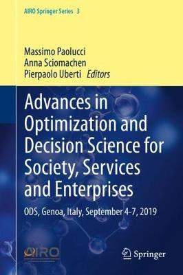 Advances in Optimization and Decision Science for Society, Services and Enterprises: ODS, Genoa, Italy, September 4-7, 2019 - cover