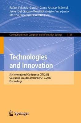 Technologies and Innovation: 5th International Conference, CITI 2019, Guayaquil, Ecuador, December 2–5, 2019, Proceedings - cover