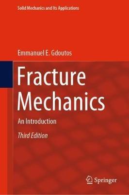 Fracture Mechanics: An Introduction - Emmanuel E. Gdoutos - cover
