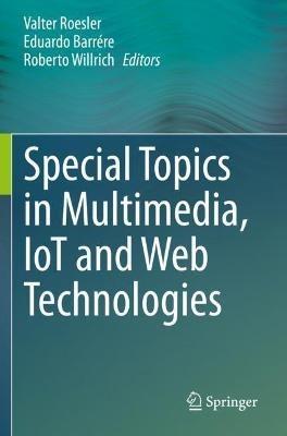 Special Topics in Multimedia, IoT and  Web Technologies - cover