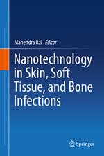 Nanotechnology in Skin, Soft Tissue, and Bone Infections