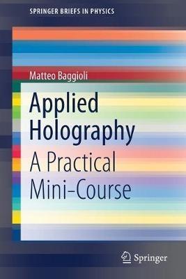 Applied Holography: A Practical Mini-Course - Matteo Baggioli - cover