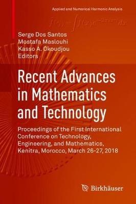 Recent Advances in Mathematics and Technology: Proceedings of the First International Conference on Technology, Engineering, and Mathematics, Kenitra, Morocco, March 26-27, 2018 - cover