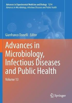 Advances in Microbiology, Infectious Diseases and Public Health: Volume 13 - cover