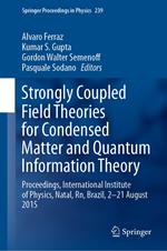 Strongly Coupled Field Theories for Condensed Matter and Quantum Information Theory