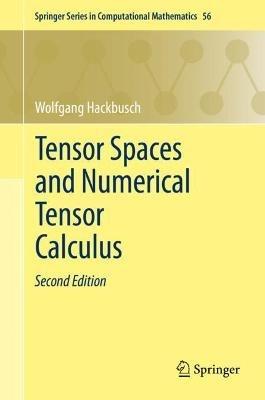 Tensor Spaces and Numerical Tensor Calculus - Wolfgang Hackbusch - cover