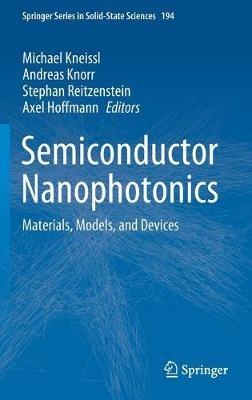 Semiconductor Nanophotonics: Materials, Models, and Devices - cover