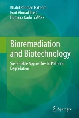 Bioremediation and Biotechnology: Sustainable Approaches to Pollution Degradation - cover