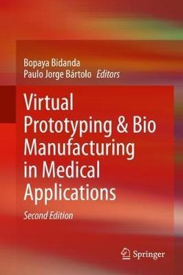 Virtual Prototyping & Bio Manufacturing in Medical Applications - cover