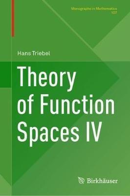 Theory of Function Spaces IV - Hans Triebel - cover