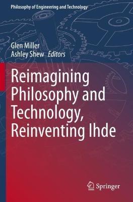 Reimagining Philosophy and Technology, Reinventing Ihde - cover