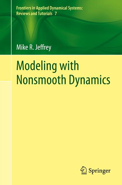Modeling with Nonsmooth Dynamics