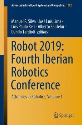 Robot 2019: Fourth Iberian Robotics Conference: Advances in Robotics, Volume 1 - cover