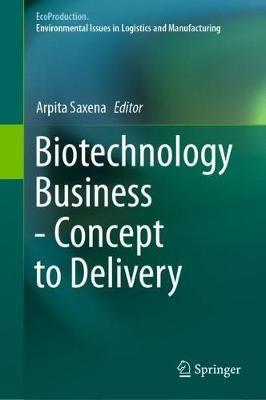 Biotechnology Business - Concept to Delivery - cover