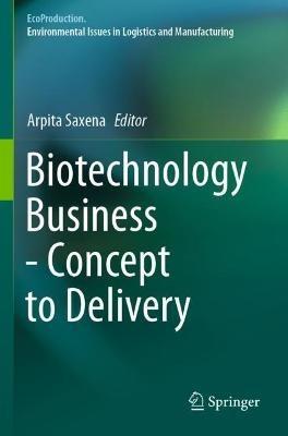 Biotechnology Business - Concept to Delivery - cover