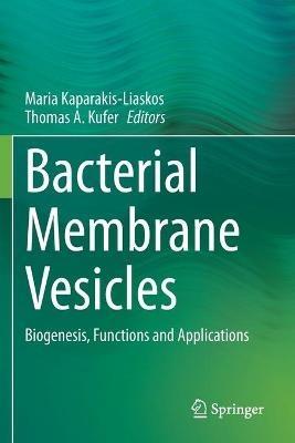 Bacterial Membrane Vesicles: Biogenesis, Functions and Applications - cover
