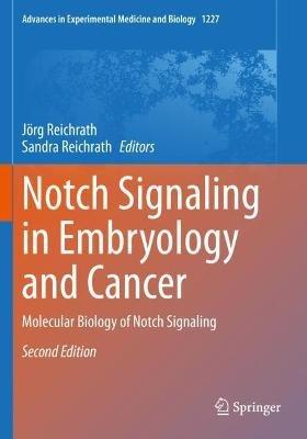 Notch Signaling in Embryology and Cancer: Molecular Biology of Notch Signaling - cover