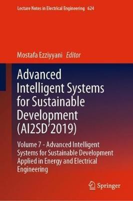 Advanced Intelligent Systems for Sustainable Development (AI2SD’2019): Volume 7-  Advanced Intelligent Systems for Sustainable Development Applied in  Energy and Electrical Engineering - cover