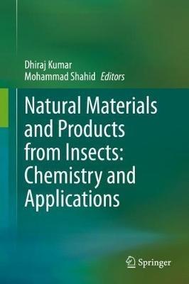 Natural Materials and Products from Insects: Chemistry and Applications - cover