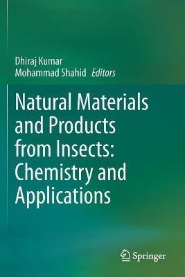 Natural Materials and Products from Insects: Chemistry and Applications - cover