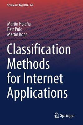 Classification Methods for Internet Applications - Martin Holena,Petr Pulc,Martin Kopp - cover
