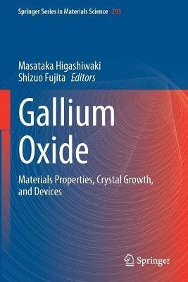 Gallium Oxide: Materials Properties, Crystal Growth, and Devices - cover