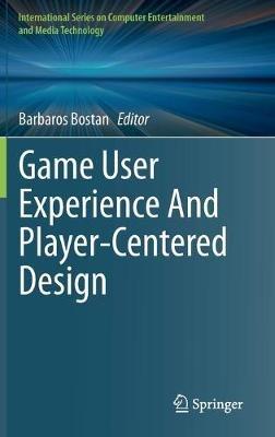 Game User Experience And Player-Centered Design - cover