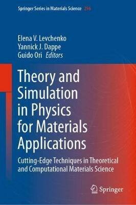 Theory and Simulation in Physics for Materials Applications: Cutting-Edge Techniques in Theoretical and Computational Materials Science - cover