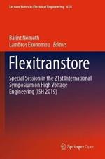 Flexitranstore: Special Session in the 21st International Symposium on High Voltage Engineering (ISH 2019)