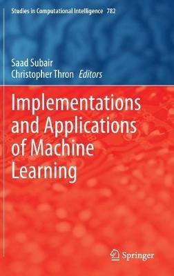 Implementations and Applications of Machine Learning - cover